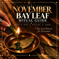 NOVEMBER BAY LEAF RITUAL GUIDE | offered as a symbolic energy exchange